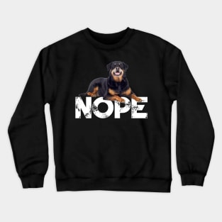 Nope Lazy Rottweiler Dog Lover Crewneck Sweatshirt